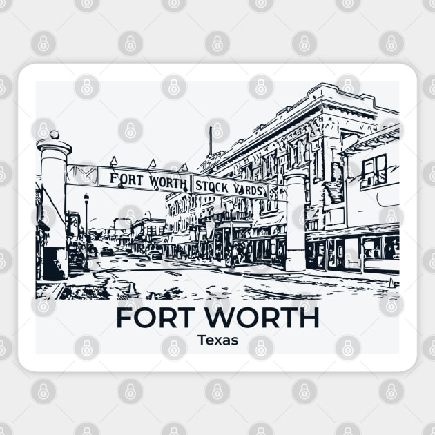 Fort Worth - Texas Magnet by Lakeric